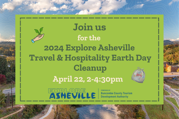 Explore Asheville Travel & Hospitality Earth Day Cleanup